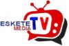 Eskete Media Tv